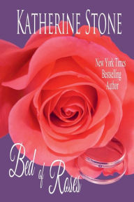 Title: Bed of Roses, Author: Katherine Stone
