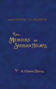 Title: THE MEMOIRS OF SHERLOCK HOLMES, Author: Arthur Conan Doyle