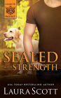 Sealed with Strength: A Christian K9 Suspense