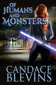 Title: Of Humans and Monsters, Author: Candace Blevins