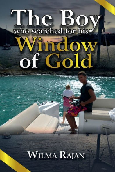The Boy Who Searched for his Window of Gold