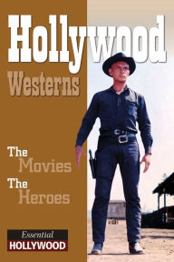 Title: Hollywood Westerns: Essential Hollywood, Author: Helen Akitt