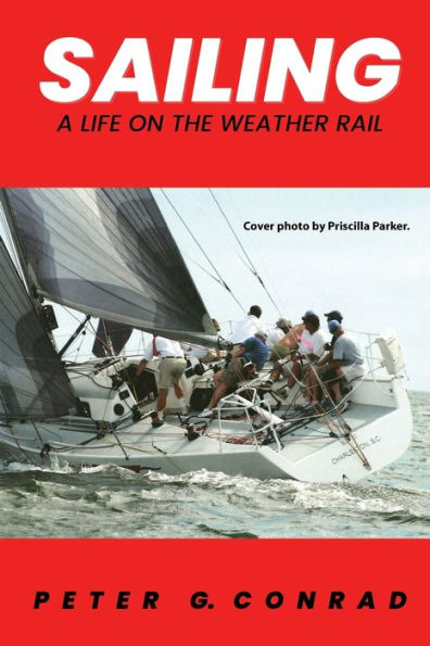 SAILING: A LIFE ON THE WEATHER RAIL