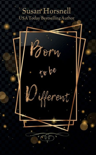 Born to be Different