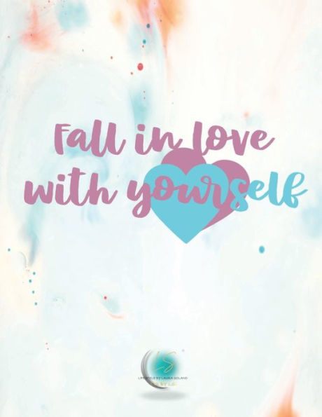 Love Journal: Fall in love with yourself