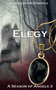 Title: Elegy, Author: Christopher Stanfield