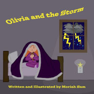 Title: Olivia and the Storm, Author: Moriah Sam