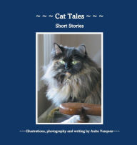 Title: Cat Tales: Short Stories, Author: Anita Vasquez