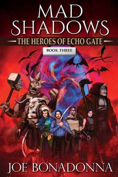 Mad Shadows - The Heroes of Echo Gate (Book 3)