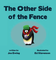 Title: The Other Side of the Fence, Author: Joe Ewing