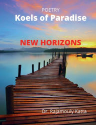 Title: New Horizons: The Anthology of Nine Anthologies, Author: Rajamouly Katta