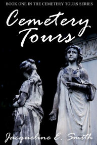 Title: Cemetery Tours, Author: Jacqueline Smith