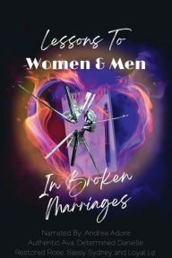 Title: Lessons to Women and Men in Broken Marriages, Author: Andrea Adore