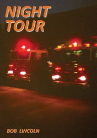 Title: Night Tour, Author: Bob Lincoln