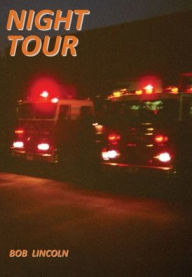 Title: Night Tour, Author: Bob Lincoln