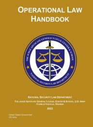 Title: 2022 Operational Law Handbook, Author: United States Government Us Army