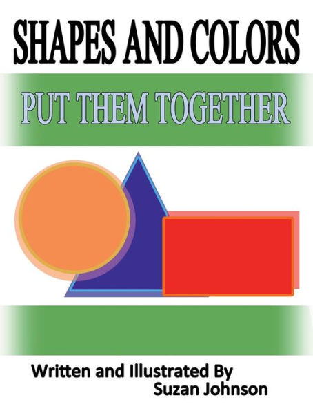 Shapes and Colors: Put Them Together