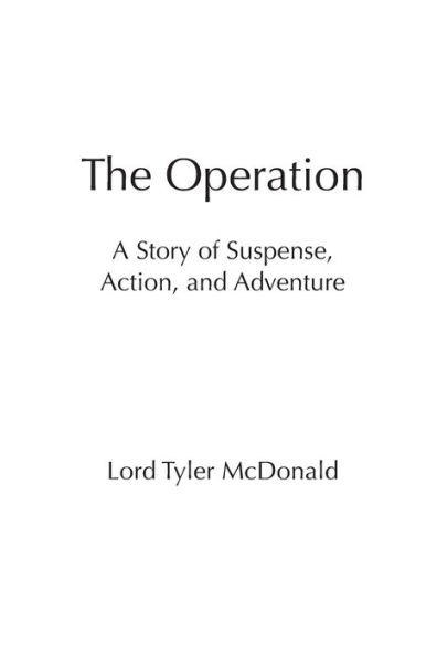 The Operation: A Story of Suspense, Action, and Adventure