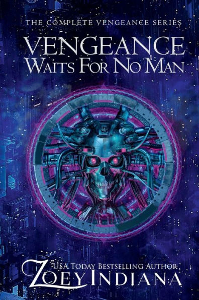 Vengeance Waits for No Man: The Complete Vengeance Series