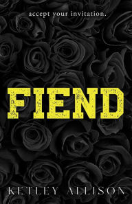 Title: Fiend, Author: Ketley Allison