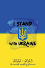 I STAND WITH UKRAINE 18 - Month Planner 2022-2023 Daily Dated Agenda Calendar Jul 2022 - Dec 2023 Organizer: Free Ukraine Support - Ukrainian Flag Design Weekly and Monthly Schedule Diary - Happy Office Supplies