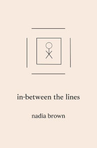 Title: In-between the Lines, Author: Nadia Brown