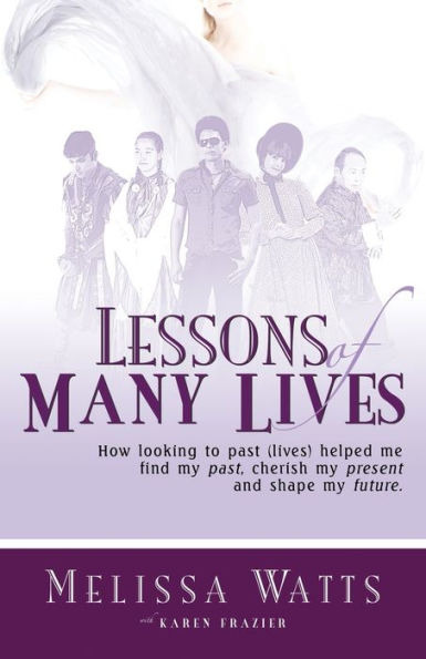 Lessons of Many Lives