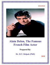 Title: Alain Delon, The Famous French Film Actor, Author: Heady Delpak