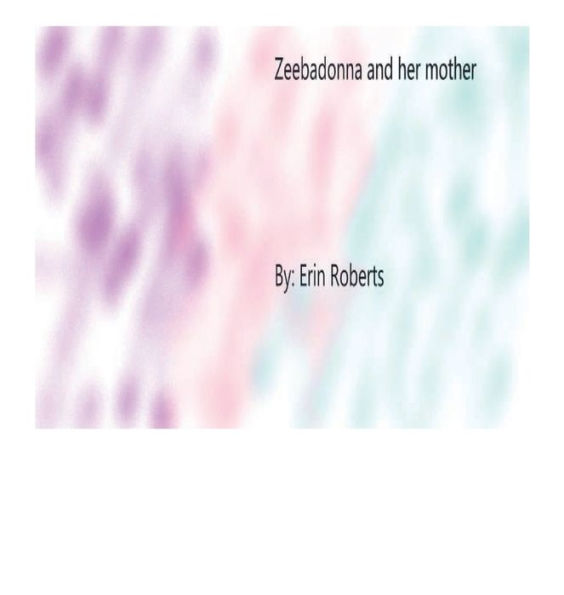 Zeebadonna and her Mother