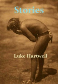 Title: Stories, Author: Luke Hartwell