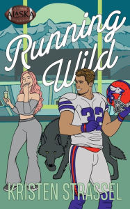 Title: Running Wild, Author: Kristen Strassel