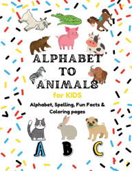 Title: Alphabet To Animals, Author: Lauri Jowers