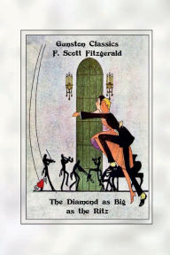 Title: THE DIAMOND AS BIG AS THE RITZ, Author: F. Scott Fitzgerald