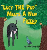 Title: Lucy the pup meets a new friend, Author: Charles Todd