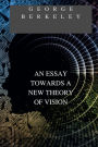 AN ESSAY TOWARDS A NEW THEORY OF VISION