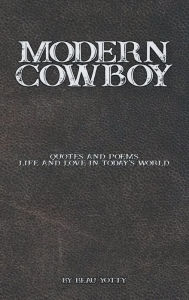 Online download books Modern Cowboy: Quotes and Poems: Life and Love in Today's World CHM RTF DJVU (English Edition) by Beau Yotty