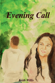 Title: Evening Call, Author: Keith Willis