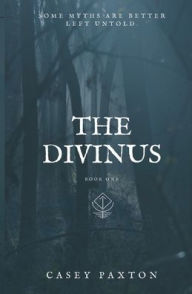 Title: The Divinus, Author: Casey Paxton