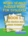 Word Search Puzzle Book for Dyslexia: Book 1 Word Search Book Large Format:100 Easy to read word search book including all solutions