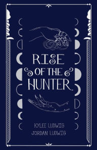 Free e books download for android Rise of the Hunter by Jordan Ludwig, Kylee Ludwig (English literature)