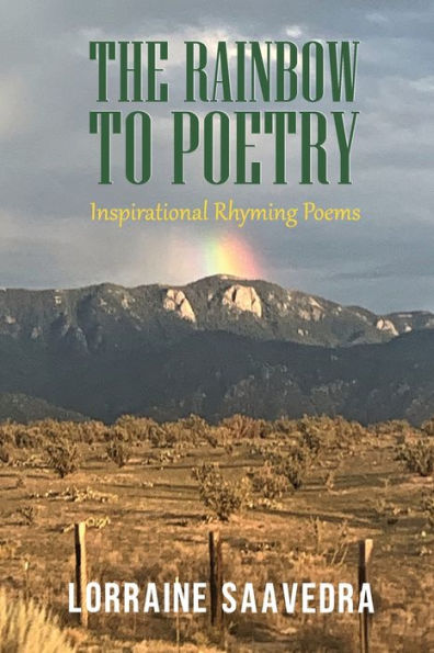 THE RAINBOW TO POETRY: Inspirational Rhyming Poems