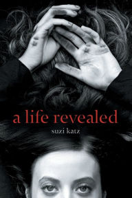 Title: a life revealed, Author: Suzi Katz