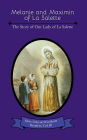 Melanie and Maximin of La Salette: The Story of Our Lady of La Salette