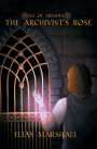 All of Arsadia Book 1: The Archivist's Rose: