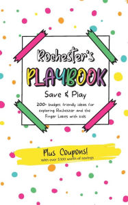 Title: Rochester's Playbook: Save & Play:, Author: Sara Snyder