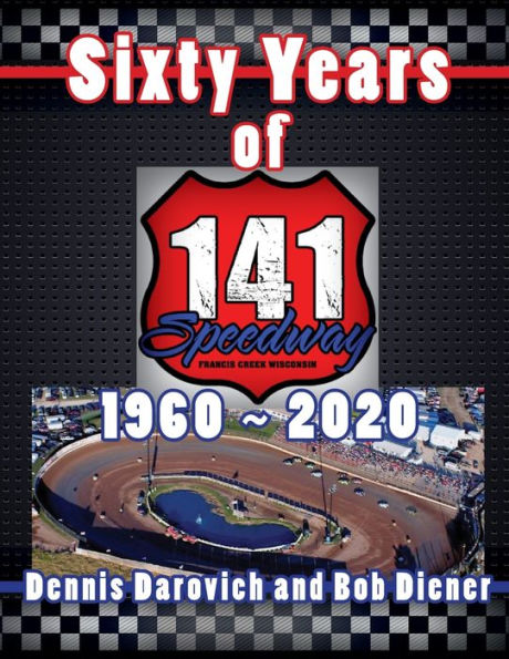 Sixty Years of 141 Speedway - 1960 to 2020