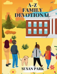 Title: A-Z Family Devotional, Author: Susan Park