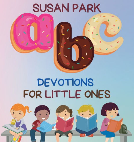 A-Z Devotions For Little Ones