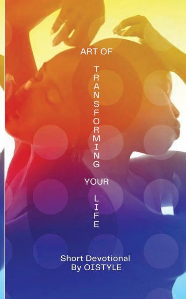 The art of transforming your life!: Art of transforming your life!