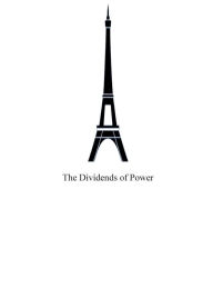 Title: THE DIVIDENDS OF POWER, Author: Sean Michael Brassil